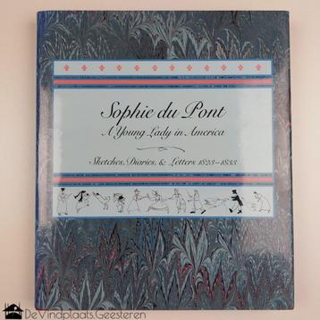 Sophie du Pont – A young lady in America beschikbaar voor biedingen