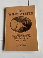 Het wilde westen - Herinneringen aan de Haagse vruchtenbuurt, Ophalen of Verzenden, 20e eeuw of later, Gelezen