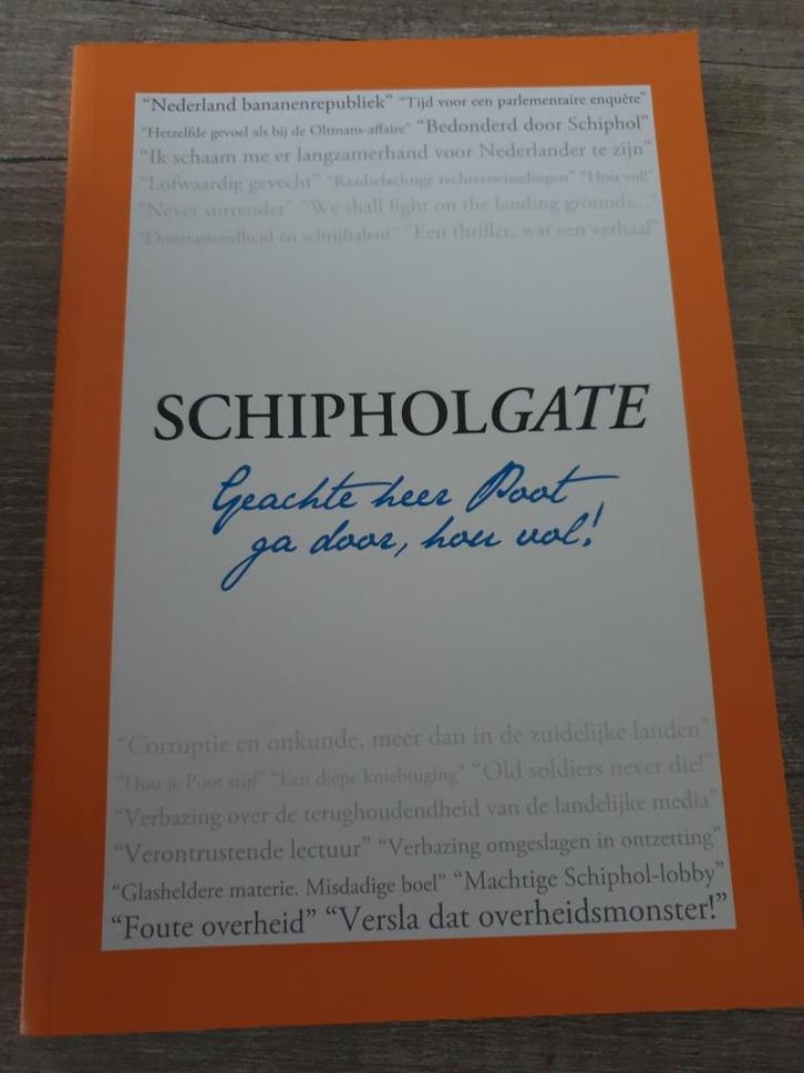 Schipholgate - Geachte heer Boot, ga door!, Boeken, Overige Boeken, Gelezen, Ophalen of Verzenden