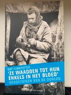 Bart funnekotter - ze waadden tot hun enkels in het bloed, Ophalen of Verzenden, Tweede Wereldoorlog, Zo goed als nieuw