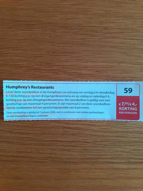 HUMPHREYS RESTAURANTS 7,50/4,- KORT PER PERSOON!, Tickets en Kaartjes, Kortingen en Cadeaubonnen, Drie personen of meer, Overige typen