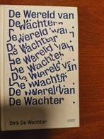 Dirk De Wachter - De wereld van De Wachter, Ophalen of Verzenden, Zo goed als nieuw, Dirk De Wachter, Natuurwetenschap