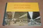 Verdwenen Nederland. Ned. in oude schoolwandplaten.