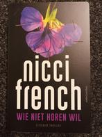 Nicci French - Wie niet horen wil boek thriller Dan Brown, Ophalen of Verzenden, Zo goed als nieuw, Nicci French