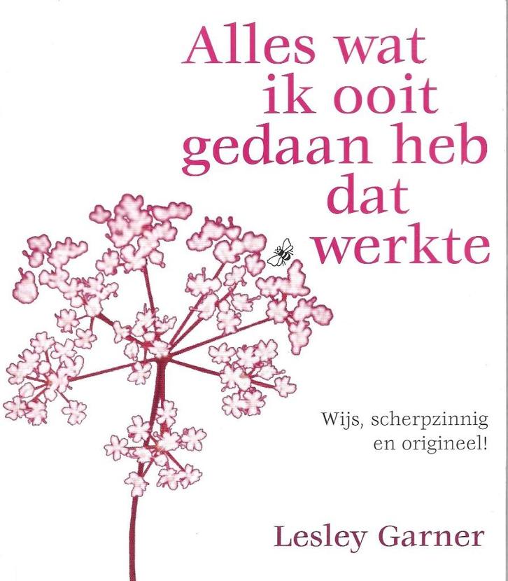 Alles wat ik ooit gedaan heb dat werkte, Boeken, Esoterie en Spiritualiteit, Zo goed als nieuw, Achtergrond en Informatie, Spiritualiteit algemeen