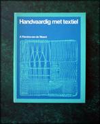 HANDVAARDIG met TEXTIEL - A Vierstra vd Weerd, Verzenden, Zo goed als nieuw, Overige onderwerpen