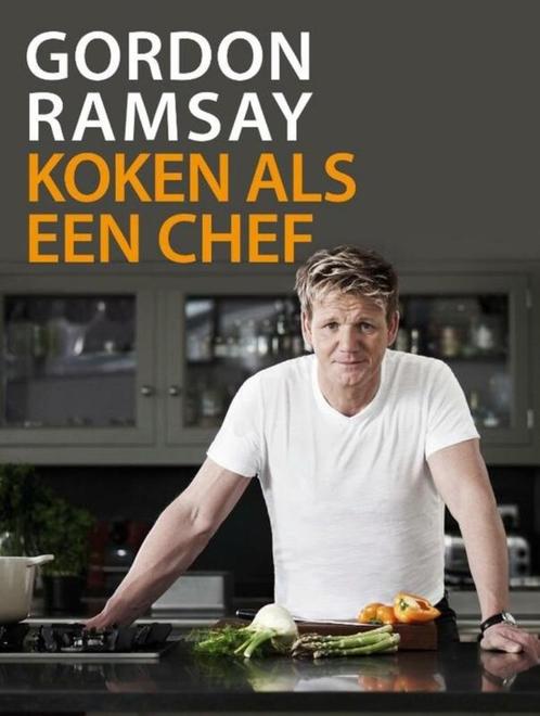 Koken als een chef -Gordon Ramsay-Kookboek,9789000316168, Boeken, Kookboeken, Zo goed als nieuw, Hoofdgerechten, Europa, Verzenden