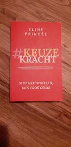 Eline Princée - Keuzekracht, Ophalen of Verzenden, Gelezen, Eline Princé