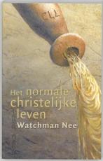 Het normale christelijke leven / Watchman Nee., Boeken, Ophalen of Verzenden, Zo goed als nieuw, Christendom | Protestants