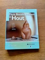 Thuis beelden maken in hout  Teleac cursus  Will Schropp, Ophalen of Verzenden, Zo goed als nieuw, Houtbewerking