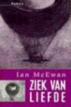 Ian McEwan - Ziek van liefde, Gelezen, Ophalen of Verzenden, Nederland