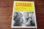 boek - O dierbaar Antwerpen / België, Boeken, Gelezen, Ophalen of Verzenden, Europa