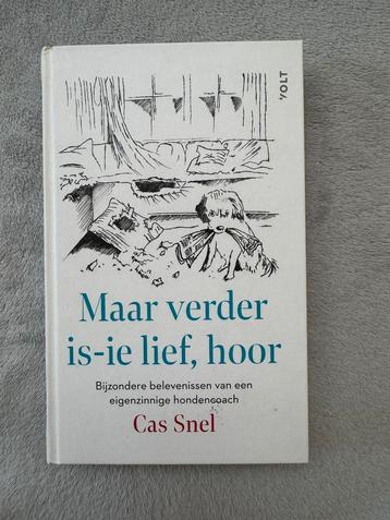 Maar verder is-ie lief, hoor (boek) Cas Snel beschikbaar voor biedingen