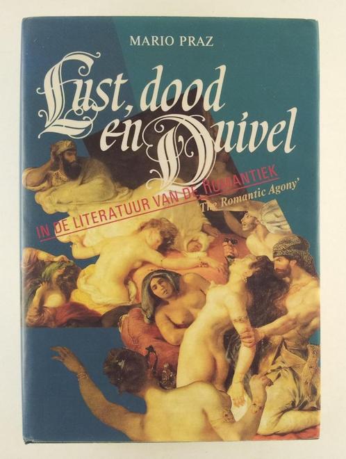 Praz- Lust, dood en duivel in de literatuur van de Romantiek, Boeken, Literatuur, Gelezen, Verzenden