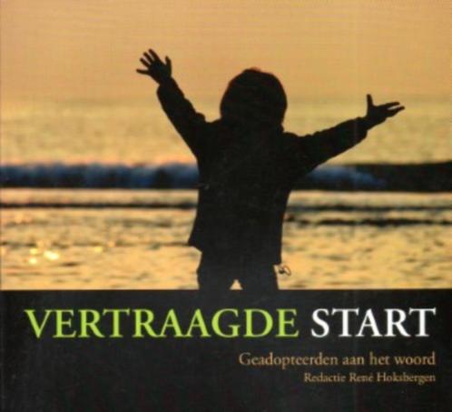 Vertraagde Start Geadopteerden aan het woord /Adoptie, Boeken, Kinderboeken | Jeugd | 13 jaar en ouder, Zo goed als nieuw, Non-fictie