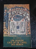 Uw Geheim ligt op de Tafel des Heren - Hermans, Boeken, Ophalen of Verzenden, Gelezen, Dr. J. Hermans, Christendom | Protestants