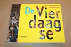 De Vierdaagse. Jubileumboek 4-daagse Nijmegen., Ophalen of Verzenden, Zo goed als nieuw, Watersport en Hengelsport