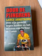 Door de Pijngrens - Lance Armstrong, Boeken, Ophalen of Verzenden, Zo goed als nieuw, Sport