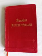 Baedeker Belgique et Hollande 1910, Europa, Ophalen of Verzenden, Reisgids of -boek, Gelezen