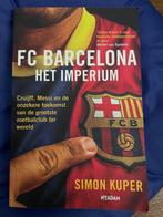 Simon Kuper - FC Barcelona, het Imperium, Ophalen of Verzenden, Gelezen, Simon Kuper, Balsport