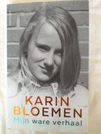 Karin Bloemen Mijn ware verhaal, Ophalen of Verzenden, Zo goed als nieuw, Overige
