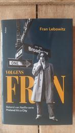 Fran Lebowitz - Volgens Fran (Ongelezen!), Ophalen of Verzenden, Zo goed als nieuw, Fran Lebowitz