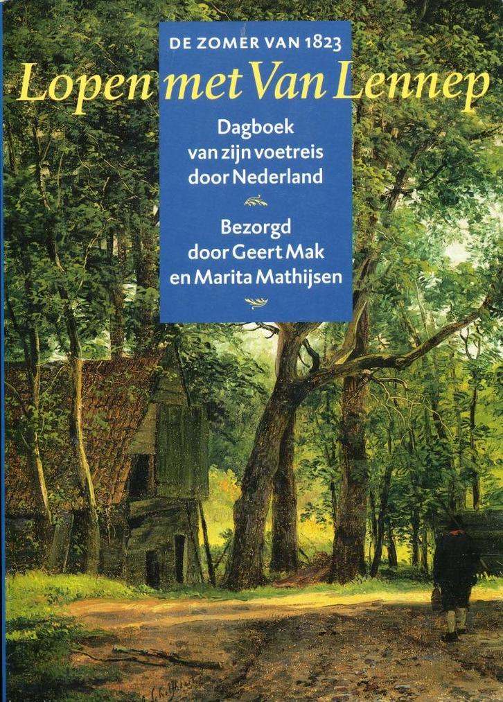 Lopen met Van Lennep - Jacob van Lennep, Boeken, Reisverhalen, Gelezen, Benelux, Verzenden