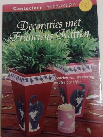 NIEUW : Decoraties met Franciens katten - Cantecleer * beschikbaar voor biedingen