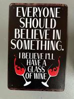 I believe i have a Glass Wine, Verzamelen, Ophalen of Verzenden