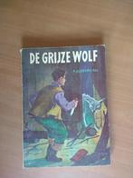 De grijze wolf. Zeeuw, P. de J. Gzn., Boeken, Ophalen of Verzenden, Gelezen
