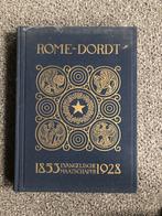 Rome-Dordt Gedenkboek 1853-1928, Antiek en Kunst, Ophalen of Verzenden