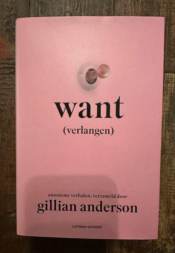 Want (verlangen) - Gillian Anderson beschikbaar voor biedingen