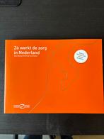 Zo werkt de zorg in Nederland, Ophalen of Verzenden, Gelezen, Niet van toepassing