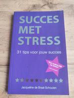 Jacqueline de Braal-Schouten - Succes met stress, Ophalen of Verzenden, Zo goed als nieuw, Jacqueline de Braal-Schouten