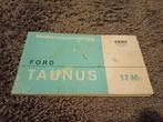 1966 Ford Taunus 17M Gebruikershandleiding Duitstalig, Auto diversen, Handleidingen en Instructieboekjes, Ophalen of Verzenden