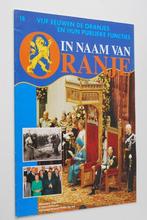 De Oranjes en hun publieke functies - In naam van Oranje, Verzenden, Zo goed als nieuw