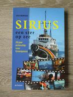 Sirius een ster op zee Greenpeace - Leo Bersee, Ophalen of Verzenden, 20e eeuw of later, Europa