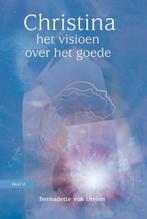 Bernadette von Dreien Christina het visioen over het goede, Boeken, Verzenden, Zo goed als nieuw, Spiritualiteit algemeen, Achtergrond en Informatie