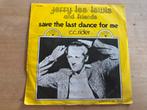 Jerry lee lewis and friends - save the last dance for me, Gebruikt, 7 inch, Single, Ophalen of Verzenden