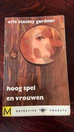 Hoog spel en vrouwen - Erle Stanley Gardner, Boeken, Ophalen of Verzenden, Zo goed als nieuw