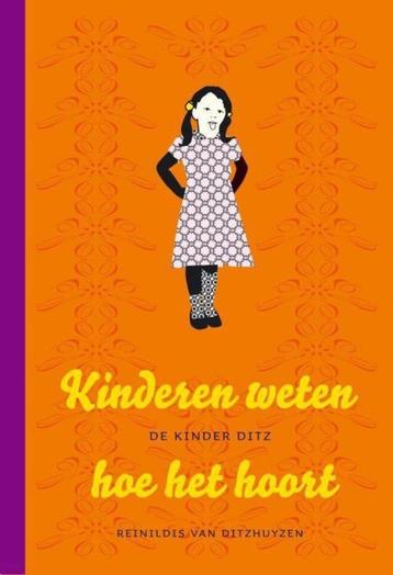 Reinildis van Ditzhuyzen: Kinderen weten hoe het hoort beschikbaar voor biedingen