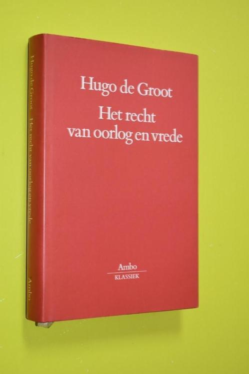 Het Recht van Oorlog en vrede- 1993- Hugo de Groot, z.g.a.n., Boeken, Geschiedenis | Vaderland, Zo goed als nieuw, 20e eeuw of later