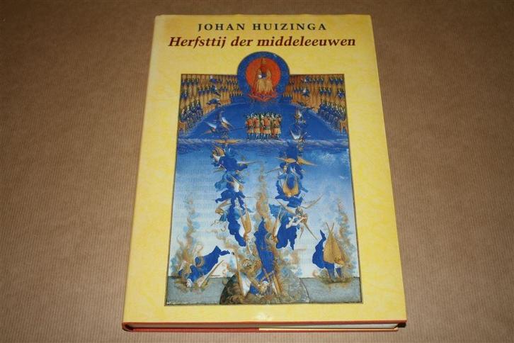 Herfsttij der middeleeuwen - Johan Huizinga, Boeken, Geschiedenis | Wereld, Zo goed als nieuw, Europa, 14e eeuw of eerder, Ophalen of Verzenden