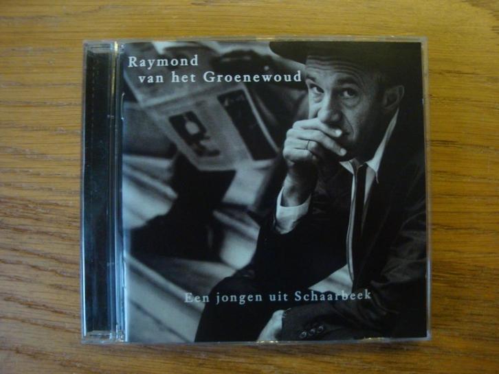 Raymond van het Groenewoud - Een Jongen Uit Schaarbeek, Cd's en Dvd's, Cd's | Nederlandstalig, Zo goed als nieuw, Levenslied of Smartlap