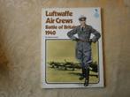Luftwaffe Air Crews Battle of Britain 1940 by Brian L Davis, Tweede Wereldoorlog, Ophalen of Verzenden, Zo goed als nieuw, Brian L Davis