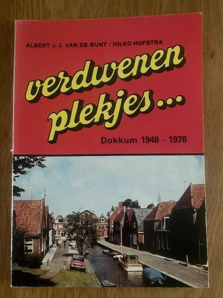Verdwenen Plekjes Dokkum - 1948 - 1978, Boeken, Geschiedenis | Stad en Regio, Gelezen, 20e eeuw of later, Ophalen of Verzenden