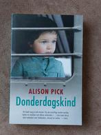 Donderdagskind Alison Pick, Boeken, Historische romans, Ophalen of Verzenden, Zo goed als nieuw