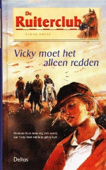 	 De Ruiterclub - Vicky moet het alleen redden - Sarah Bosse