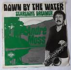 André Moss       Down by the water, Ophalen of Verzenden, Gebruikt, 7 inch, Single