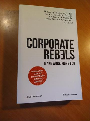 	 Corporate Rebels. Make work more fun. Minnaar, Joost beschikbaar voor biedingen